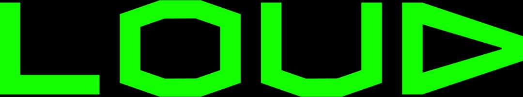 LOUD