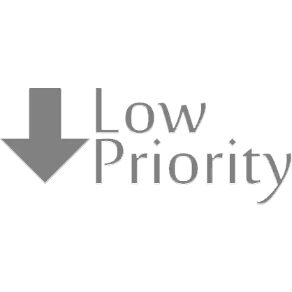 Low Priority