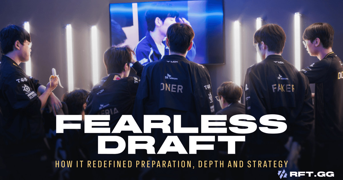 First Assessment of Fearless Draft After a Full Year | RFT.GG