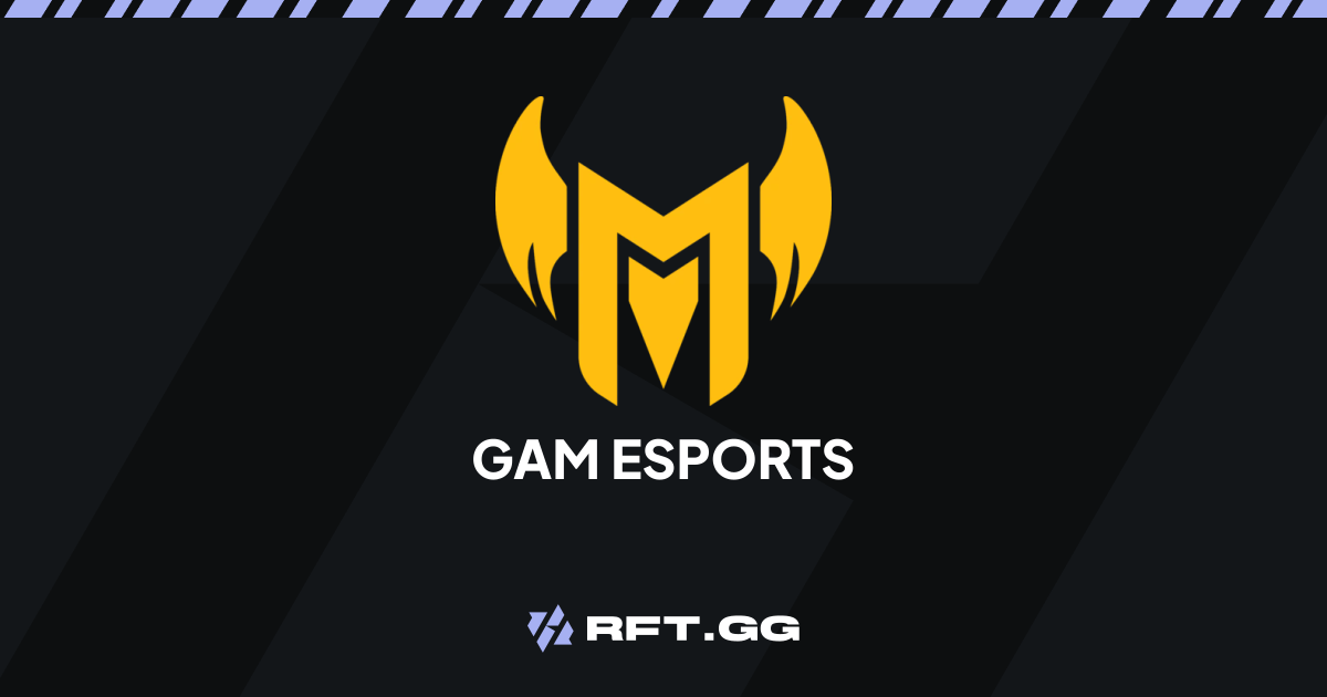 GAM Esports | RFT.GG