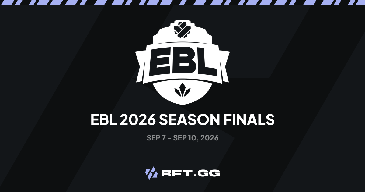 EBL 2026 Season Finals | RFT.GG
