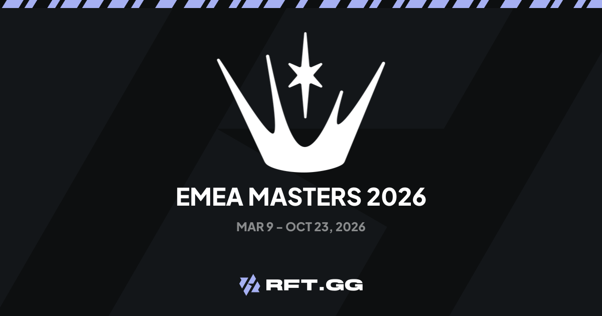 EMEA Masters 2026 Season | RFT.GG
