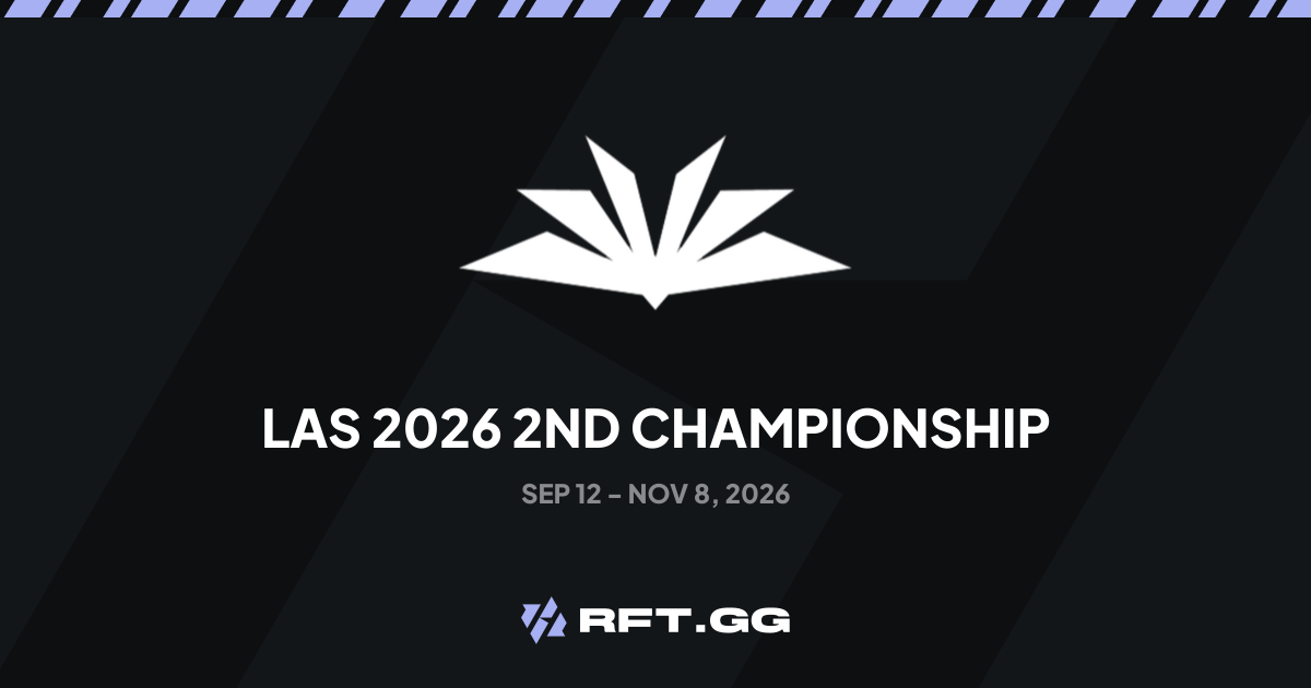 LAS 2026 2nd Championship | RFT.GG