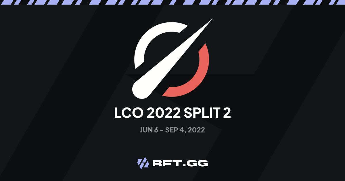 LCO 2022 Split 2 | RFT.GG