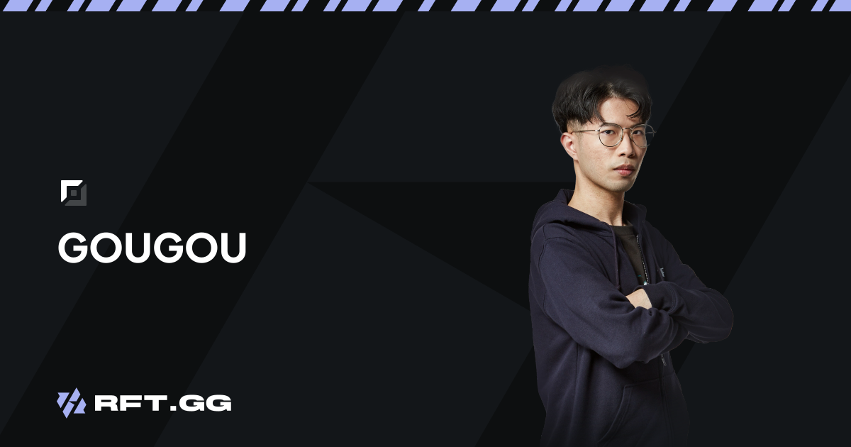GouGou - Champions | RFT.GG