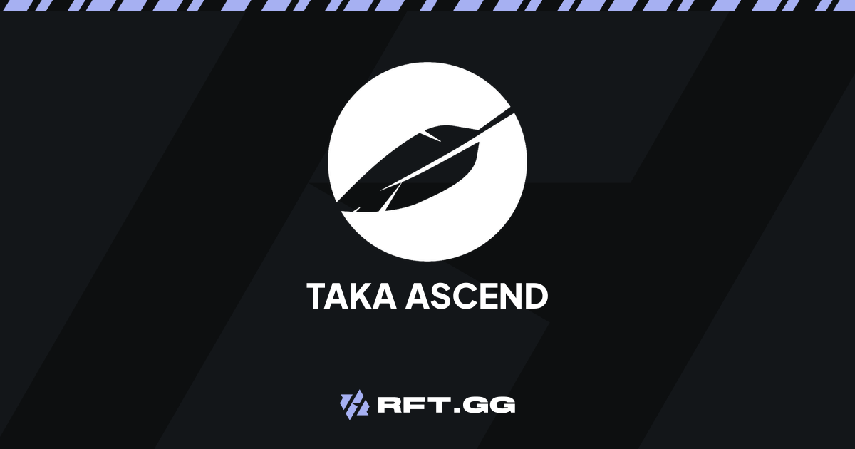 Taka Ascend - Players | RFT.GG